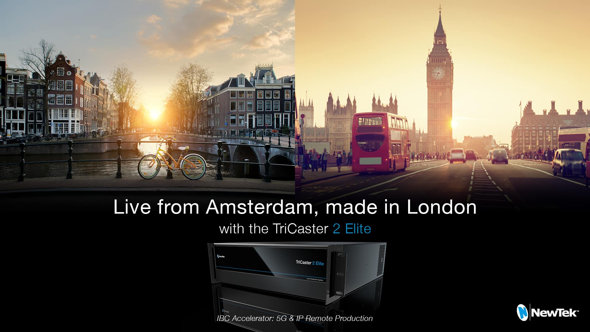 Live from Amsterdam, made in London with the TriCaster 2 Elite.