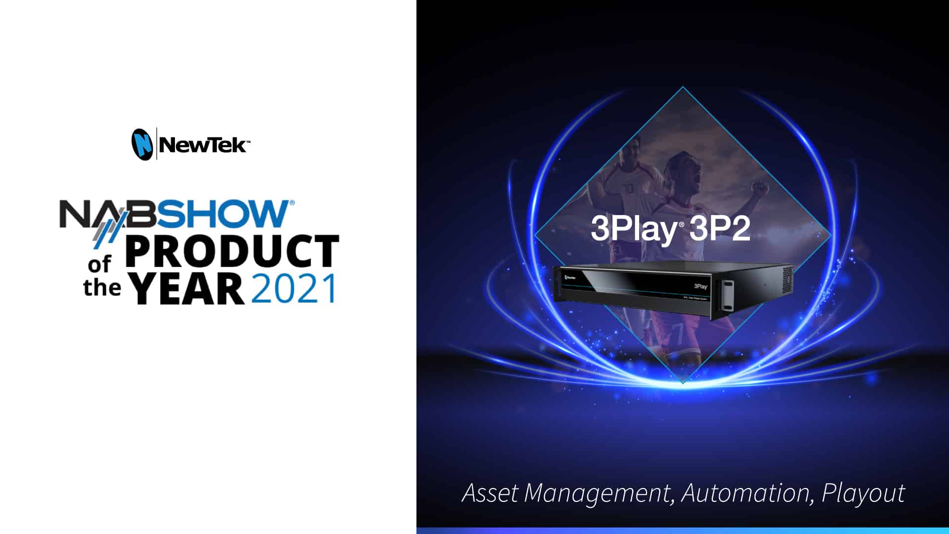 NAB Show Product of the Year 2021 – 3Play 3P2 – Asset Management, Automation, Playout