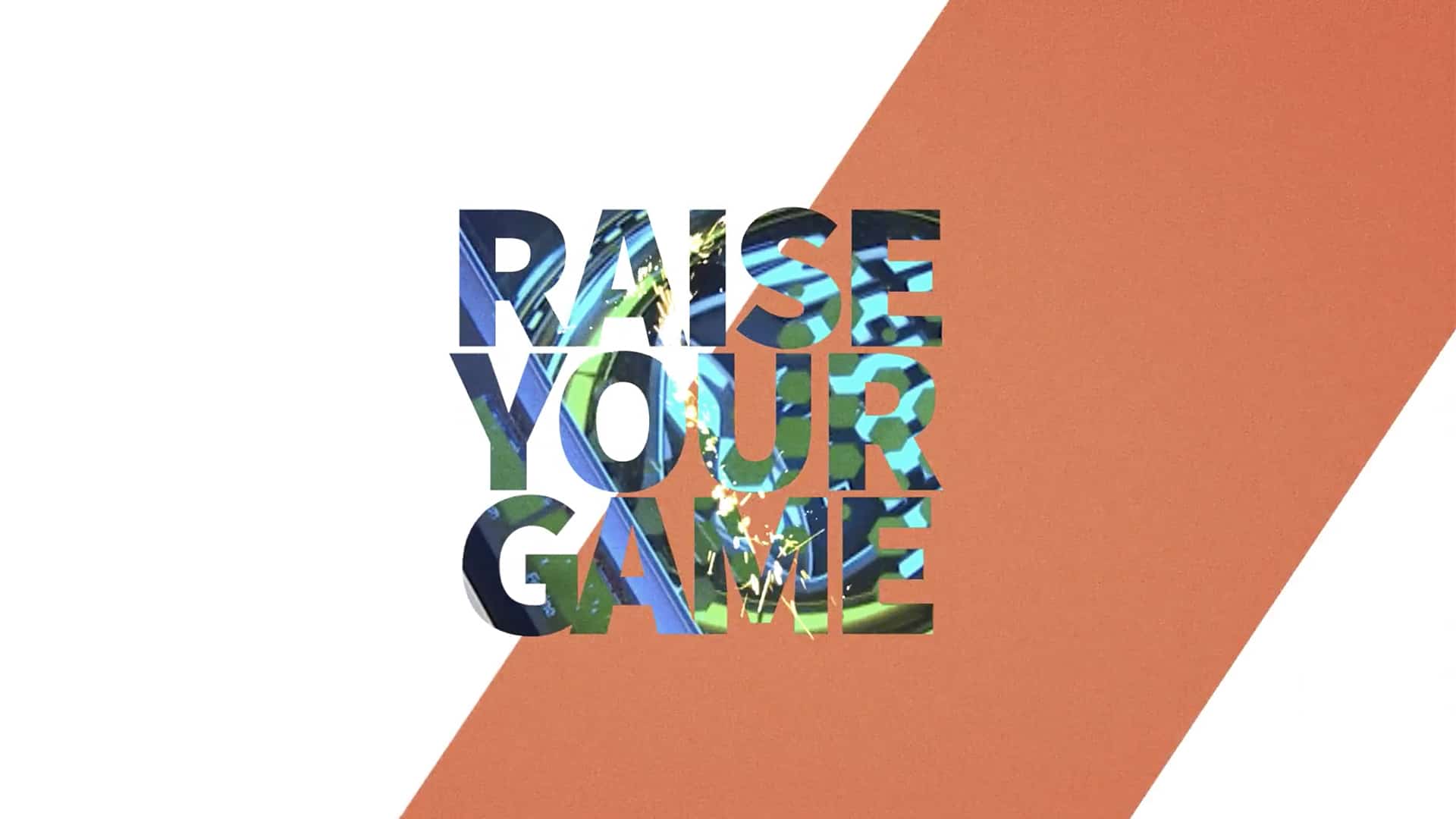 Raise your game