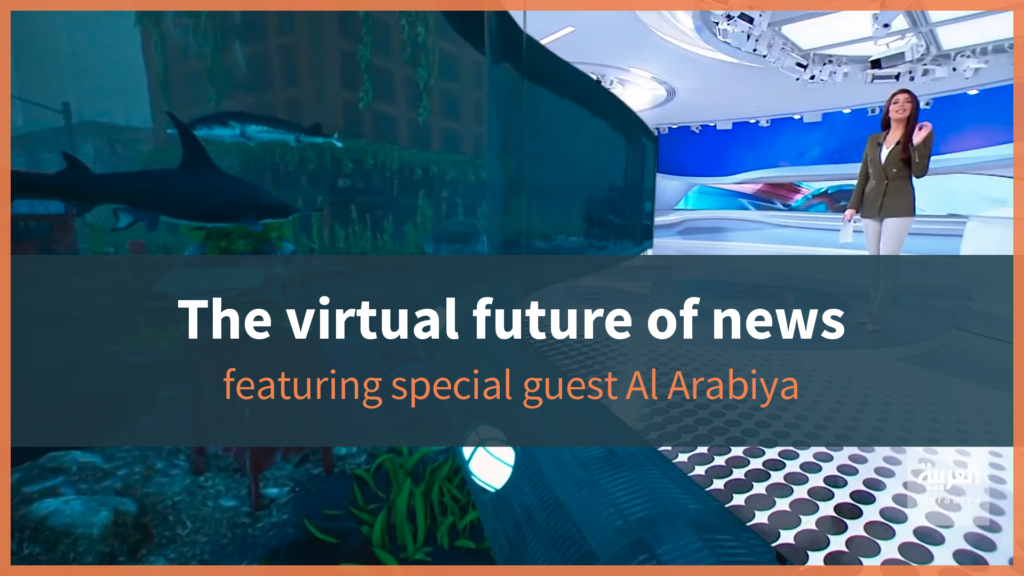 the-virtual-future-of-news-with-special-guest-al-arabiya